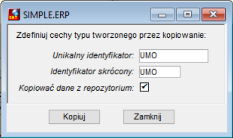 Parametry kopiowanego typu dokumentu umowy/zamówienia Parametry kopiowanego typu dokumentu umowy/zamówienia