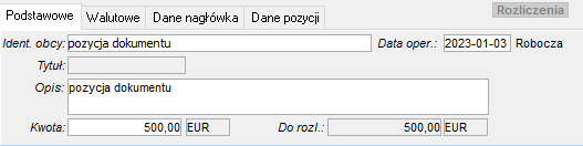 Pozycja dokumentu bankowego walutowego z walutą transakcji – dane podstawowe