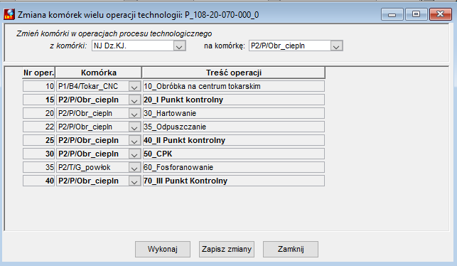 Po zmianie komórek w operacjach procesu technologicznego Po zmianie komórek w operacjach procesu technologicznego