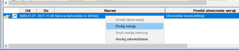 Fragment okna Definicje stanowisk i funkcji zawierający listę wersji stanowiska wraz z dostępnymi poleceniami