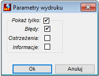 Okno parametrów wydruku błędów, ostrzeżeń, informacje z tworzenia dokumentów w paczce Okno parametrów wydruku błędów, ostrzeżeń, informacje z tworzenia dokumentów w paczce