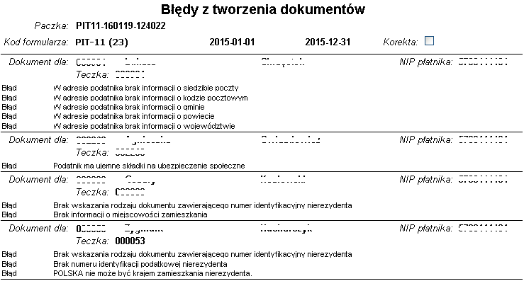 Przykładowy wydruk błędów z tworzenia dokumentów w paczce z identyfikatorem PIT11-160119-124022 Przykładowy wydruk błędów z tworzenia dokumentów w paczce z identyfikatorem PIT11-160119-124022