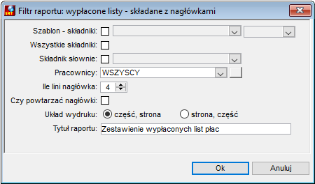 Okno parametrów wydruku wypłaconych list w układzie paski składane z nagłówkami